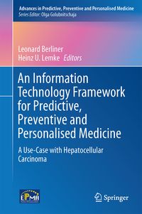 Produktbild: An Information Technology Framework for Predictive, Preventive and Personalised Medicine