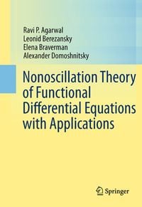 Produktbild: Nonoscillation Theory of Functional Differential Equations with Applications