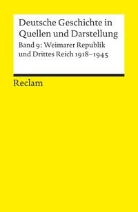 Bild vom Artikel Deutsche Geschichte in Quellen und Darstellung / Weimarer Republik und Drittes Reich. 1918-1945 vom Autor Heinz Hürten