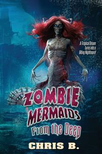 Produktbild: Zombie Mermaids From The Deep