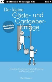 'Der Kleine Gäste- Und Gastgeber-Knigge 2100' Von 'Horst Hanisch ...