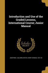 Produktbild: Introduction and Use of the Graded Lessons, International Course; Junior Manual