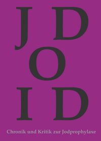 Produktbild: Chronik und Kritik zur Jodprophylaxe