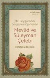 Produktbild: Hz. Peygamber Sevgisinin Saheseri Mevlid ve S&uuml;leyman Celebi