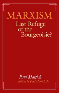 Produktbild: Marxism--Last Refuge of the Bourgeoisie?