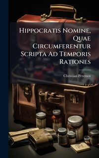 Produktbild: Hippocratis Nomine, Quae Circumferentur Scripta Ad Temporis Rationes