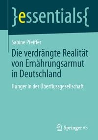 Produktbild: Die verdr&auml;ngte Realit&auml;t: Ern&auml;hrungsarmut in Deutschland