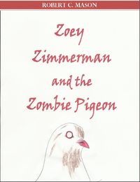 Produktbild: Zoey Zimmerman and the Zombie Pigeon