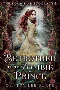 Produktbild: Betrothed to the Zombie Prince