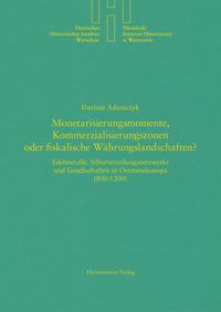 Produktbild: Monetarisierungsmomente, Kommerzialisierungszonen oder fiskalische W&auml;hrungslandschaften?