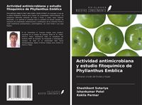 Produktbild: Actividad antimicrobiana y estudio fitoqu&iacute;mico de Phyllanthus Emblica