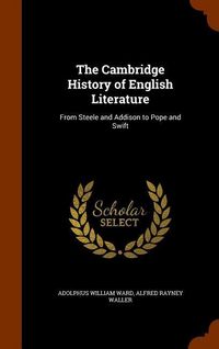 Produktbild: The Cambridge History of English Literature: From Steele and Addison to Pope and Swift