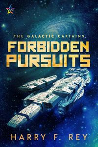 Produktbild: Forbidden Pursuits (The Galactic Captains, #2)