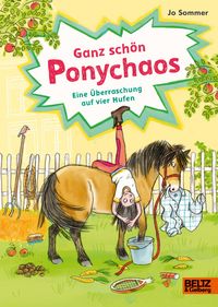 Produktbild: Ganz sch&ouml;n Ponychaos - Eine &Uuml;berraschung auf vier Hufen