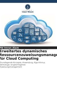 Bild vom Artikel Erweitertes dynamisches Ressourcenzuweisungsmanagement für Cloud Computing vom Autor Md Imran Alam