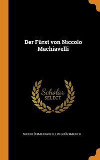 Bild vom Artikel Der Fürst Von Niccolo Machiavelli vom Autor Niccolo Machiavelli