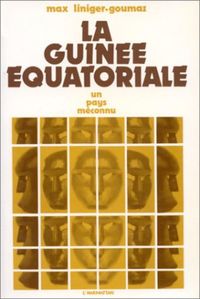 Produktbild: La Guin&eacute;e &Eacute;quatoriale, un pays m&eacute;connu