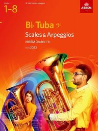 Produktbild: Scales and Arpeggios for B flat Tuba (bass clef), ABRSM Grades 1-8, from 2023