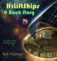 Produktbild: H2LiftShips - A Back Story (H2LiftShips - Beyond Luna, #2)
