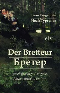 Bild vom Artikel Der Bretteur vom Autor Iwan Sergejewitsch Turgenjew