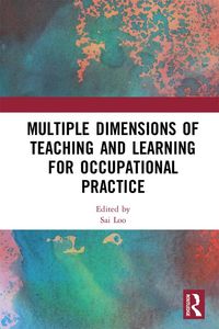 Produktbild: Multiple Dimensions of Teaching and Learning for Occupational Practice