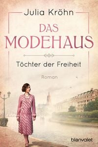 Produktbild: Das Modehaus - T&ouml;chter der Freiheit