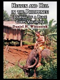 Produktbild: Heaven and Hell in the Philippines: Journal of a Peace Corps Volunteer