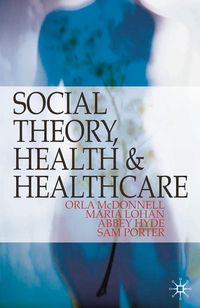 Produktbild: Social Theory, Health and Healthcare