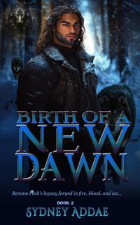 Produktbild: Birth of a New Dawn (Birth of a Legacy, #2)