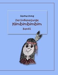 Produktbild: Der Indianerjunge Klimbimbimbim