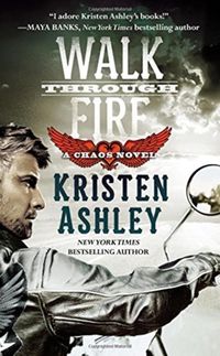Walk Through Fire Kristen Ashley