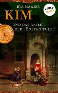 Produktbild: Kim und das R&auml;tsel der f&uuml;nften Tulpe - Band 3