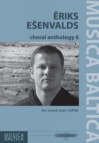 Produktbild: Esenvalds, E: Choral Anthology 6 for Mixed Choir (Satb)