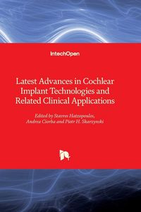 Produktbild: Latest Advances in Cochlear Implant Technologies and Related Clinical Applications