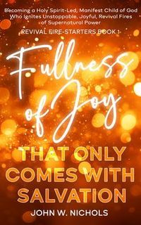 Produktbild: Fullness of Joy that Only Comes with Salvation