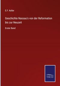 Produktbild: Geschichte Nassau's von der Reformation bis zur Neuzeit