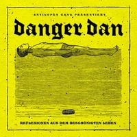 Reflexionen aus dem beschönigten Leben von Danger Dan