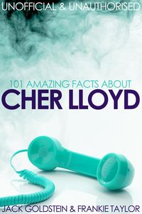 Produktbild: 101 Amazing Facts about Cher Lloyd