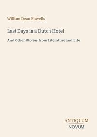 Produktbild: Last Days in a Dutch Hotel