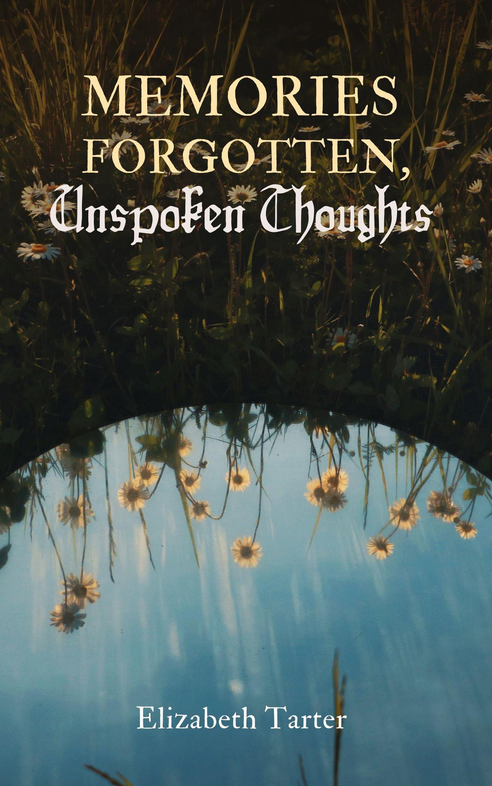 Produktbild: Memories Forgotten, Unspoken Thoughts