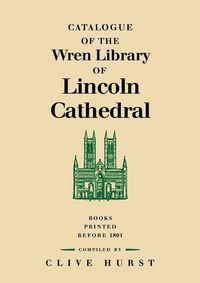 Produktbild: Catalogue of the Wren Library of Lincoln Cathedral