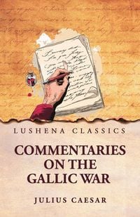 Produktbild: Commentaries on the Gallic War