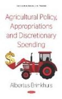 Produktbild: Agricultural Policy, Appropriations and Discretionary Spendi