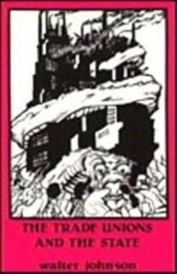Produktbild: Johnson, W: Trade Unions and the State