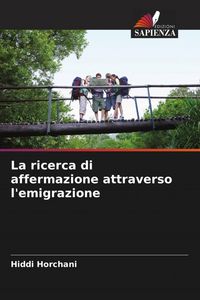 Produktbild: La ricerca di affermazione attraverso l'emigrazione