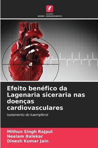 Produktbild: Efeito ben&eacute;fico da Lagenaria siceraria nas doen&ccedil;as cardiovasculares