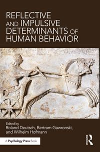 Produktbild: Reflective and Impulsive Determinants of Human Behavior