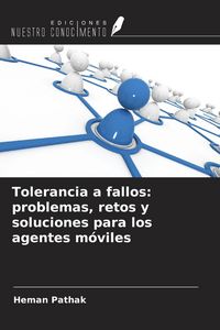 Produktbild: Tolerancia a fallos: problemas, retos y soluciones para los agentes m&oacute;viles