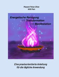 Produktbild: Energetische Reinigung -> Transformation -> Manifestation