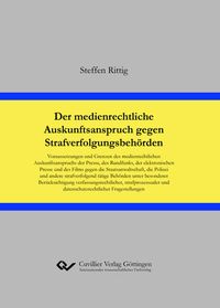 Bild vom Artikel Der medienrechtliche Auskunftsanspruch gegen Strafverfolgungsbehörden vom Autor Steffen Rittig